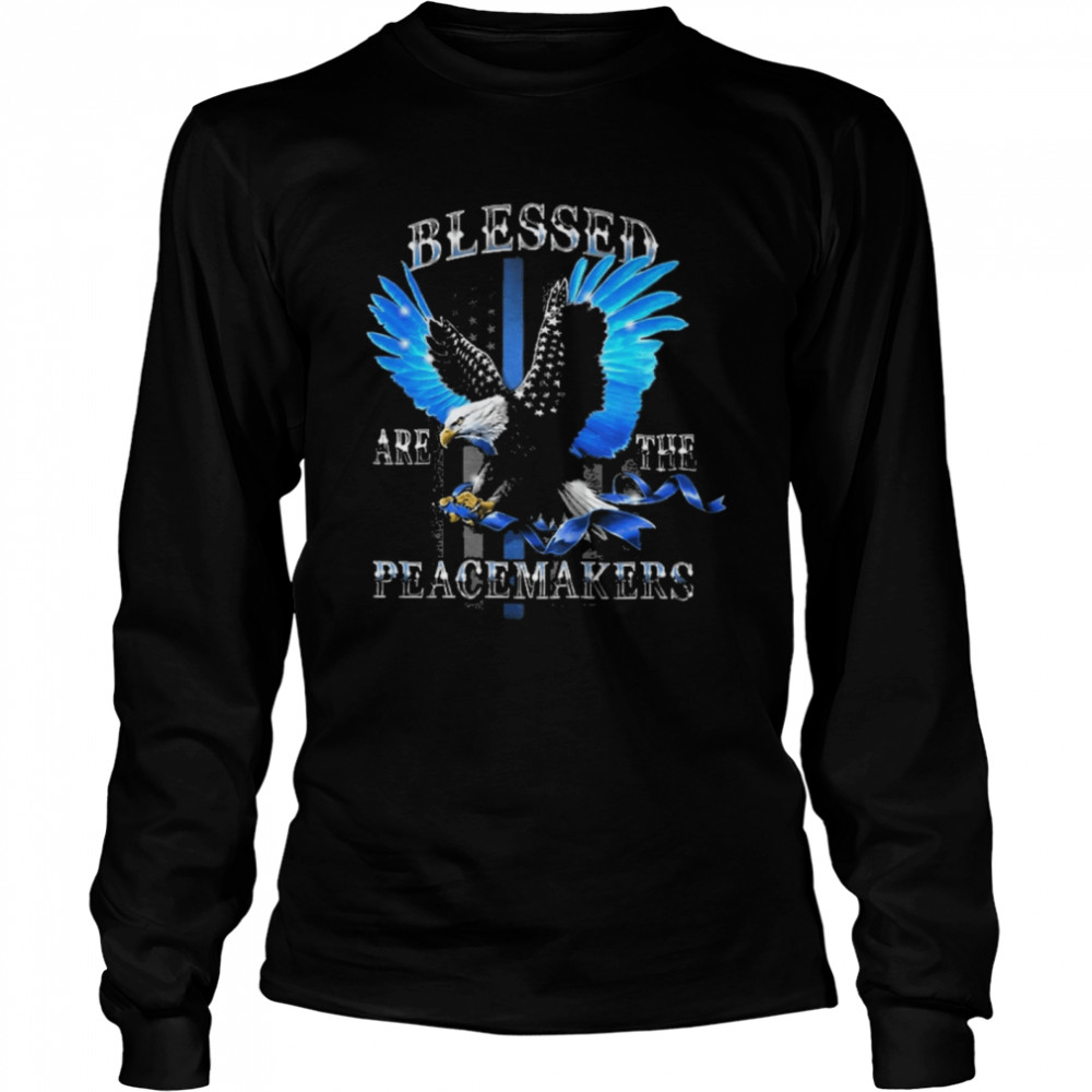 Eagle blessed are the peacemakers shirt Long Sleeved T-shirt