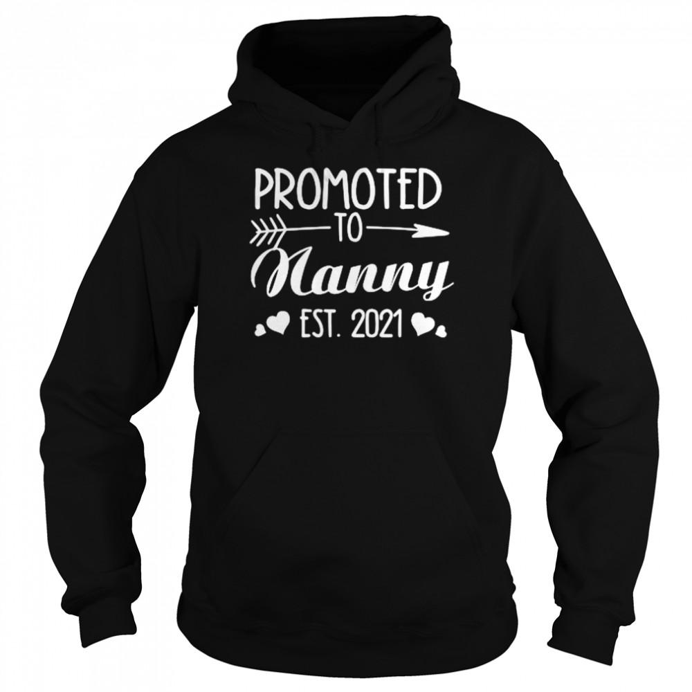 Promoted to nanny est 2021 shirt Unisex Hoodie