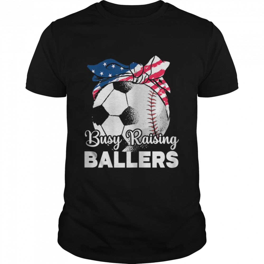 Busy Raising Ballers Mothers Day Baseball Sport shirt
