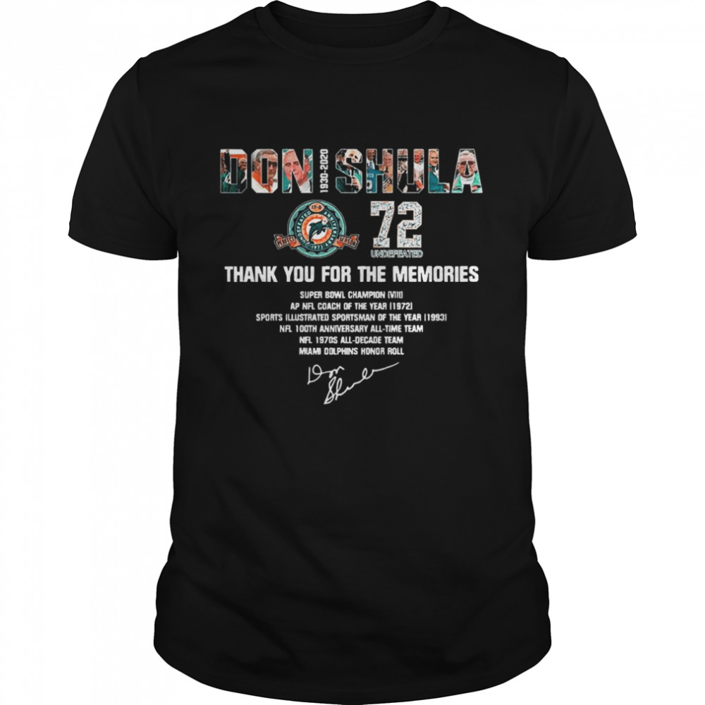 Don shula 72 undefeated 1930 2021 thank you for the memories signature shirt