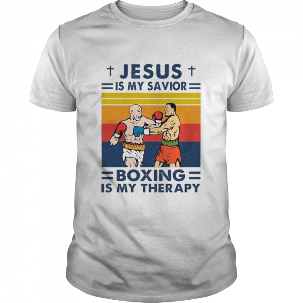 Jesus Is My Savior Boxing Is My Therapy Vintage shirt