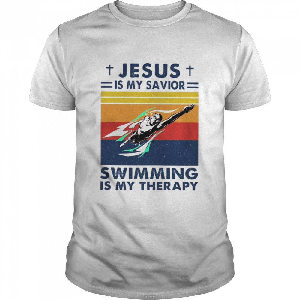 Jesus Is My Savior Swimming Is My Therapy Vintage shirt