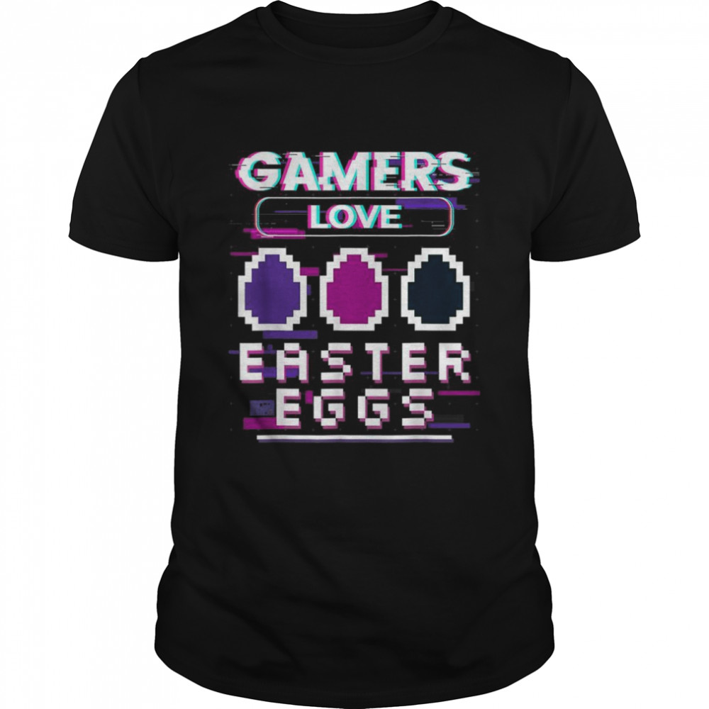 PIXEL GAMERS LOVE EASTER EGGS EGG HUNTING VIDEO GAME shirt