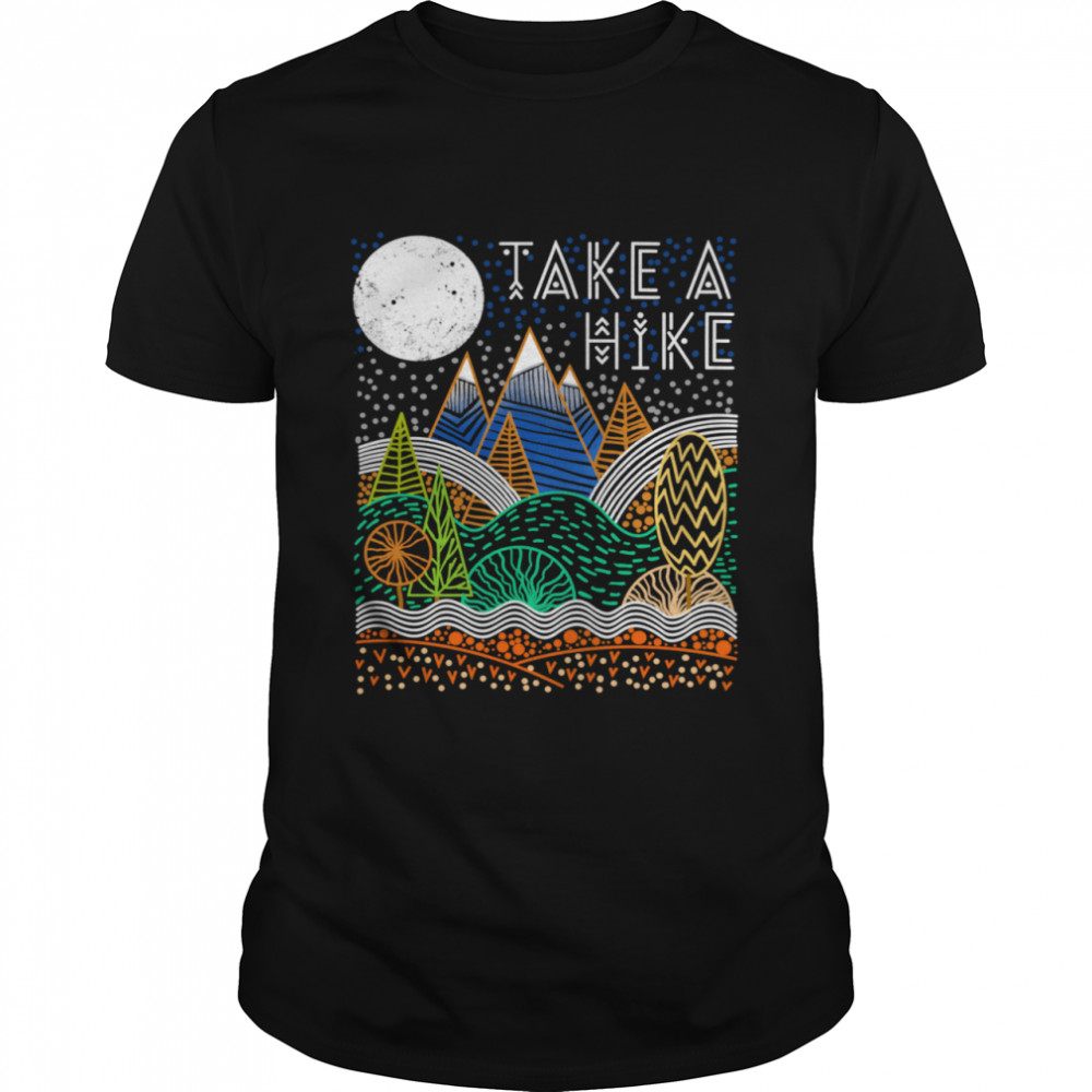 Take A Hike Nature Hiking Camping shirt