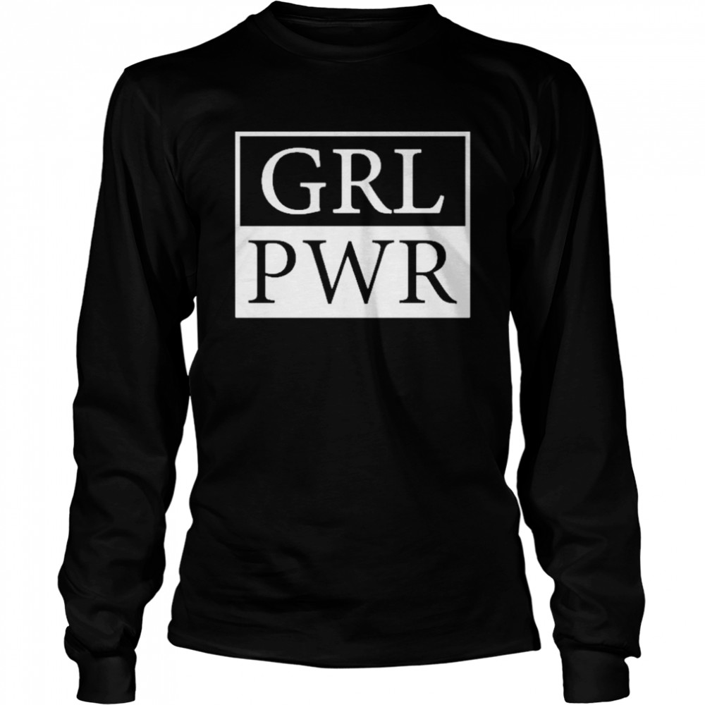 Girl Power GRL PWR shirt Long Sleeved T-shirt