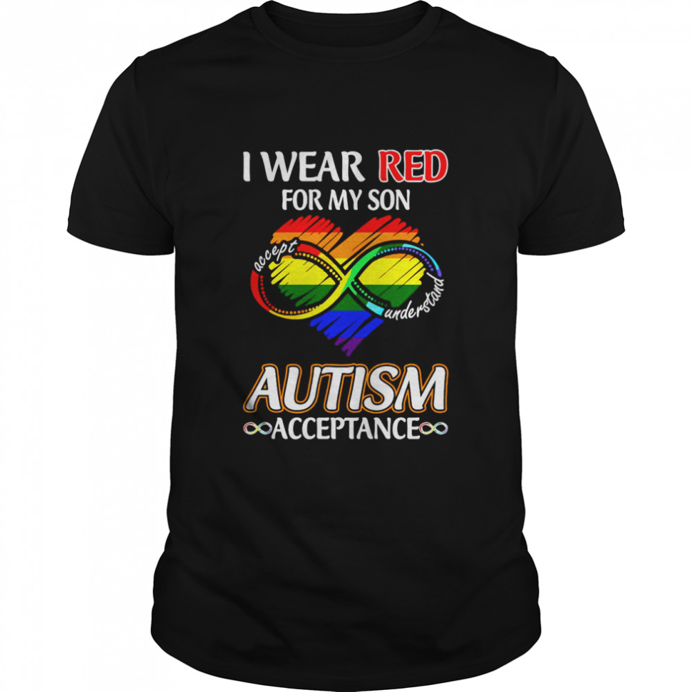 Lgbt I Wear Red For My Son Accept Understand Autism Acceptance T-shirt