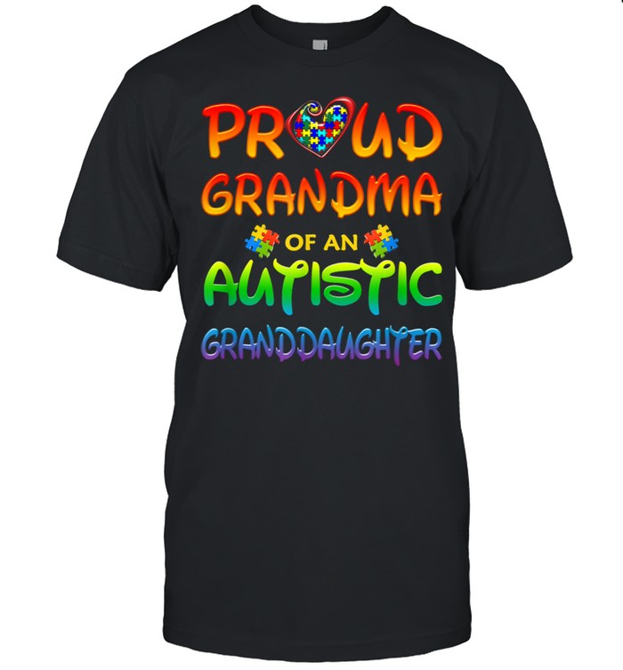 Grandma Of An Autistic Granddaughter Shirt