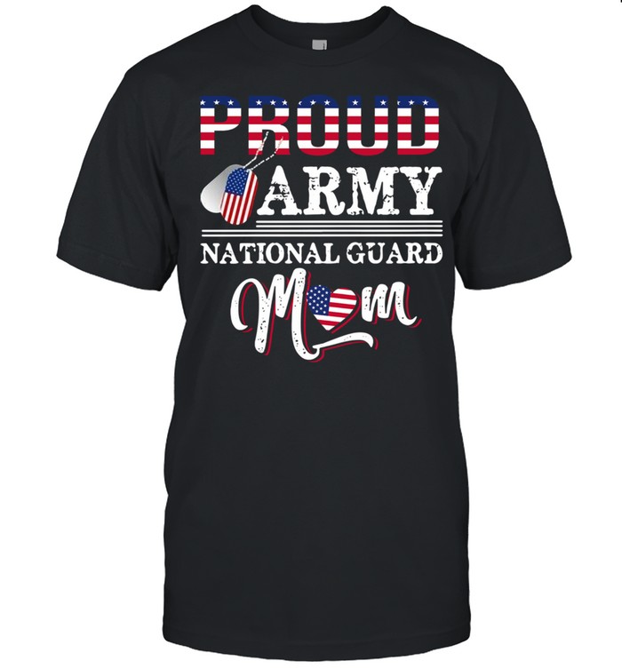 Proud Army National Guard Mom Shirt Mother’s Day 2021 Army National Guard Mom Flag shirt