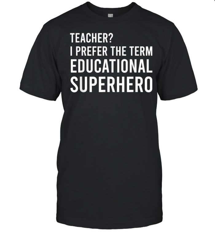 Teacher Outfit For Teachers Educational Superheroes shirt Classic Men's T-shirt