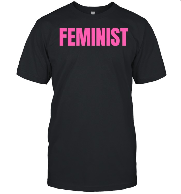 The Feminist shirt