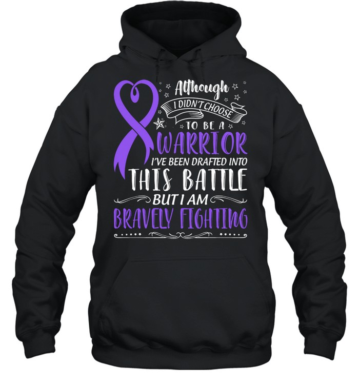 Warrior This Battle But I Am Bravely Fighting shirt Unisex Hoodie