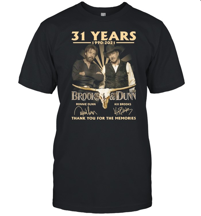 31 Years 1990 2021 Brooks And Dunn Signatures Thank You For The Memories T-shirt