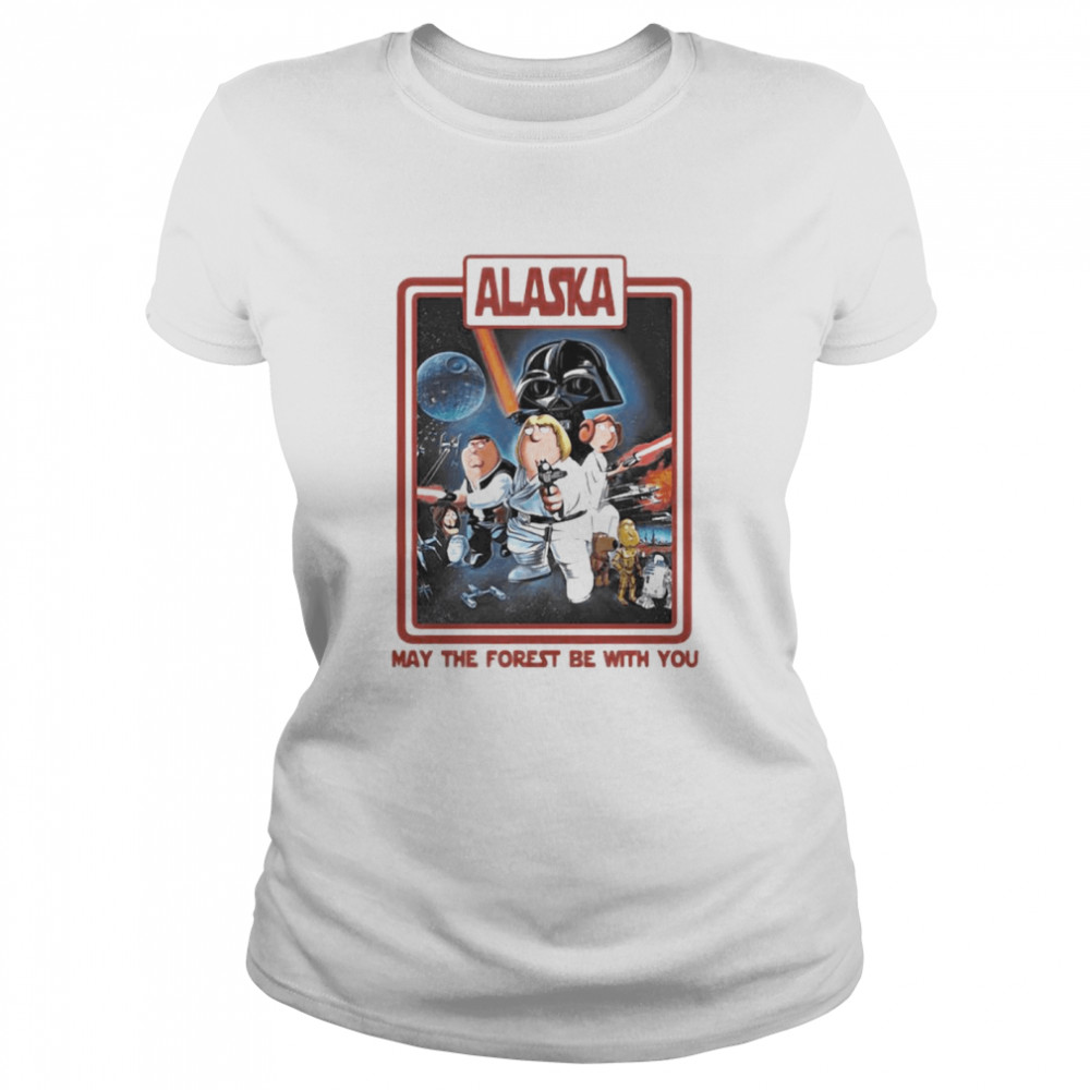 Alaska May The Forest Be With You Star Wars Classic Women's T-shirt