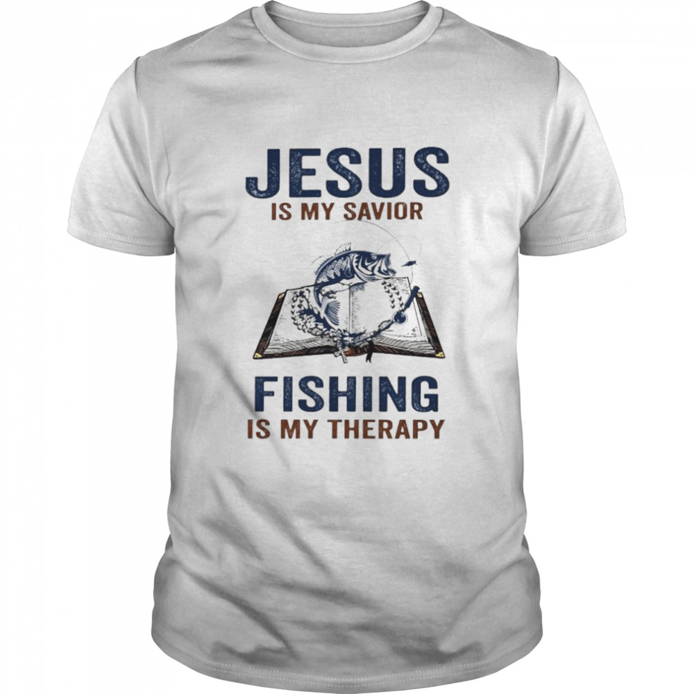Jesus is my savior fishing is my therapy shirt Classic Men's T-shirt