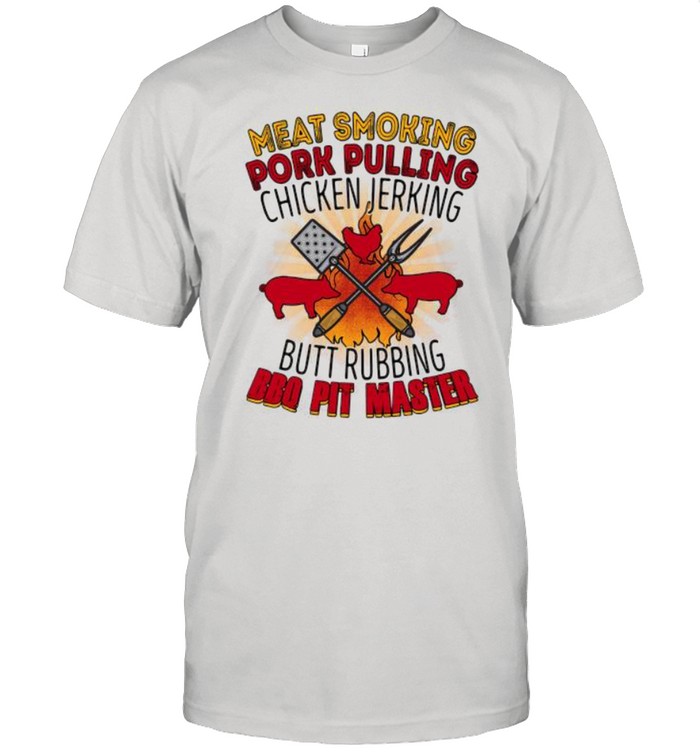 Meat smoking pork pulling chicken jerking butt rubbing bbq pit master shirt Classic Men's T-shirt
