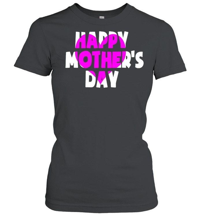 Mothers Day 2021 Heart Family Matching Mom Mommy shirt Classic Women's T-shirt