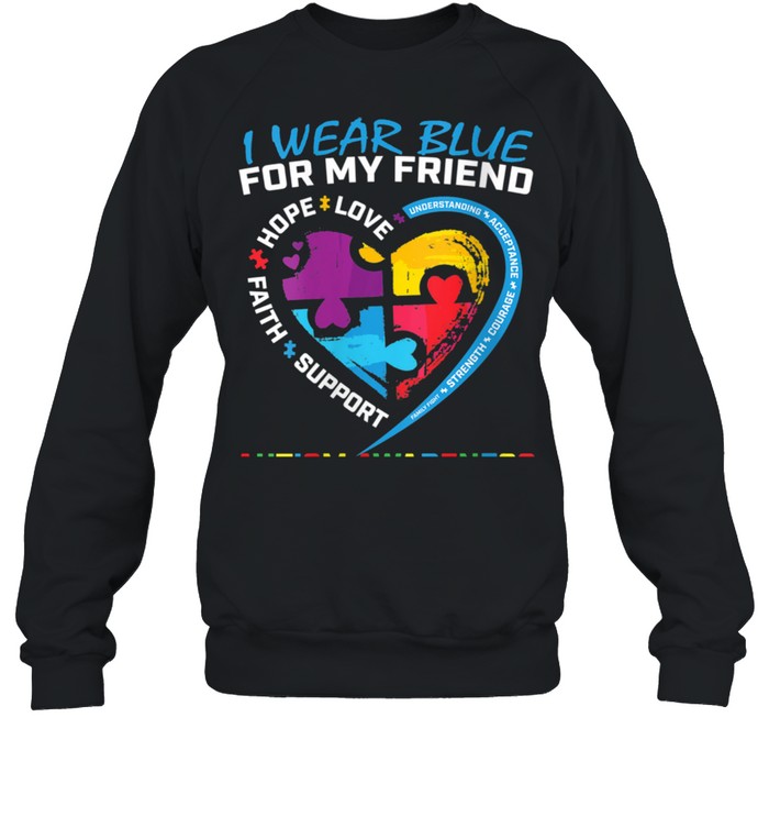 Puzzle I Wear Blue For My Friend Autism Awareness  Unisex Sweatshirt