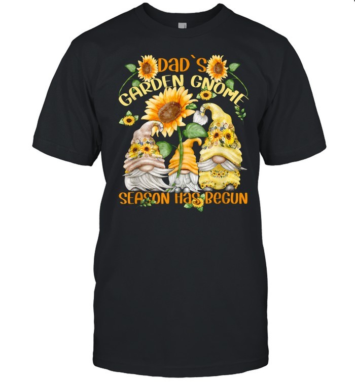 Floral Sunflower Gnome Quote For Spring Gardener Dad Shirt