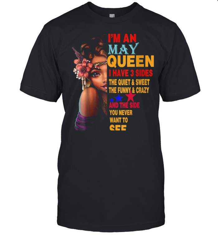 I HAVE 3 SIDES MAY SHIRT FOR GIRLS  Classic Men's T-shirt
