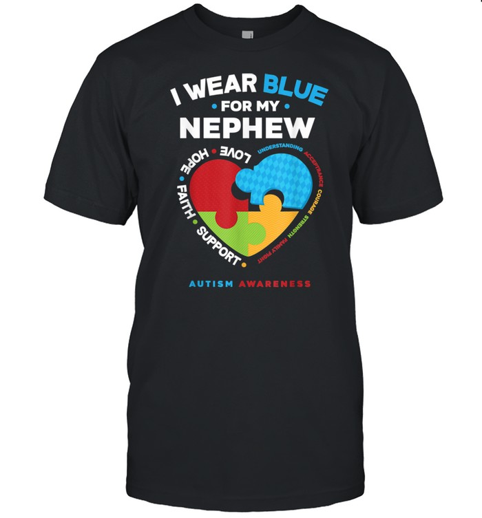 I Wear Blue For My Nephew Autistic Nephew Autism Awareness shirt Classic Men's T-shirt