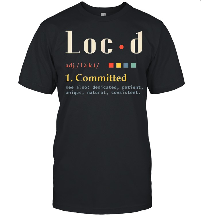 Locd definition birthday anniversary holiday occasion shirt Classic Men's T-shirt