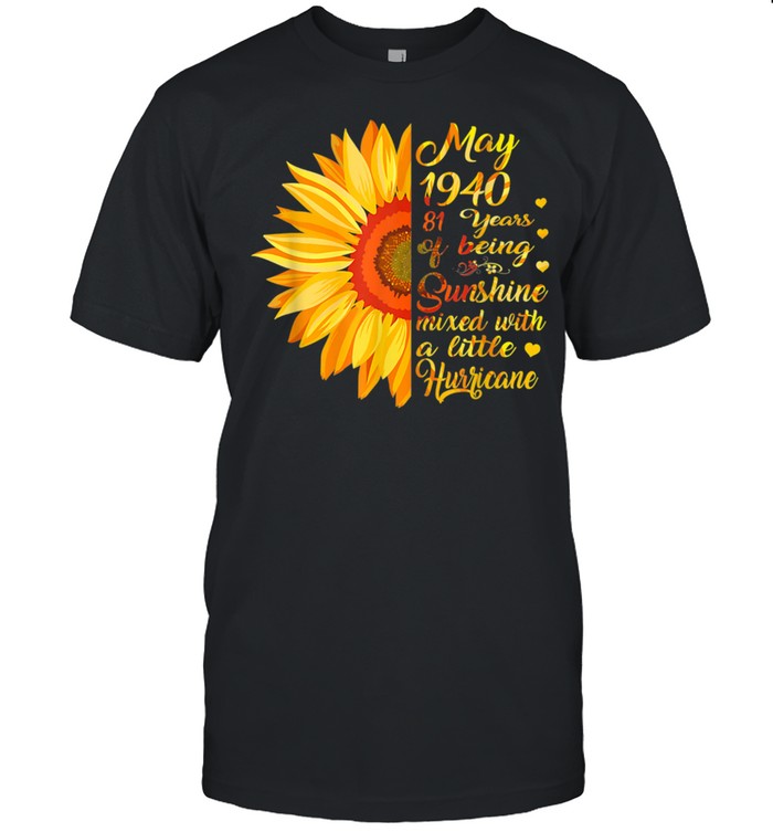 May Girl 1940 81Th Years Old Sunshine Birthday Shirt