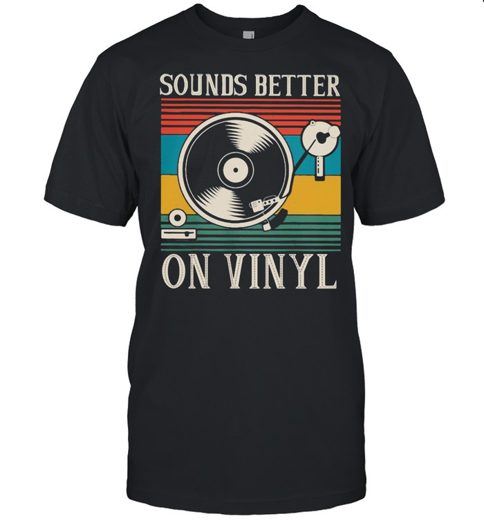 Sounds Better On Vinyl Vintage Shirt