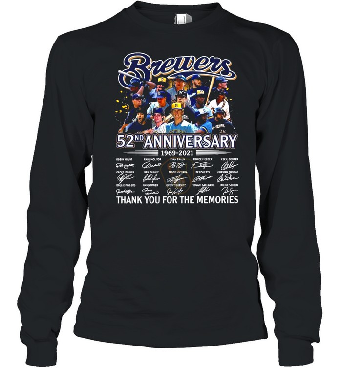 Brewer Baseball Team 52nd Anniversary 1969 2021 Signatures Thank You For The Memories shirt Long Sleeved T-shirt