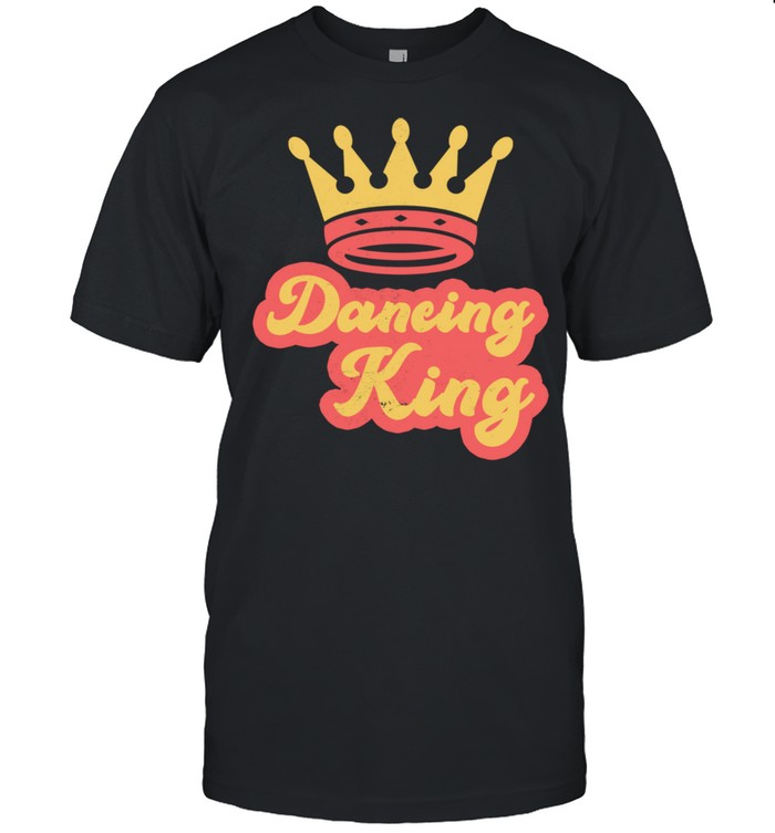 Dancing King Vintage Retro 70s Dancing Shirt