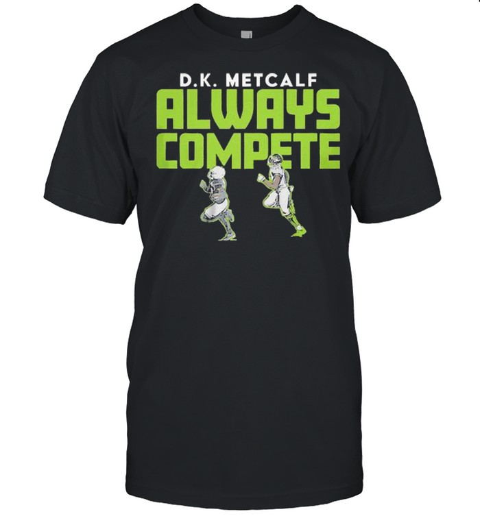 DK Metcalf Always Compete  Seattle Seahawks shirt Classic Men's T-shirt