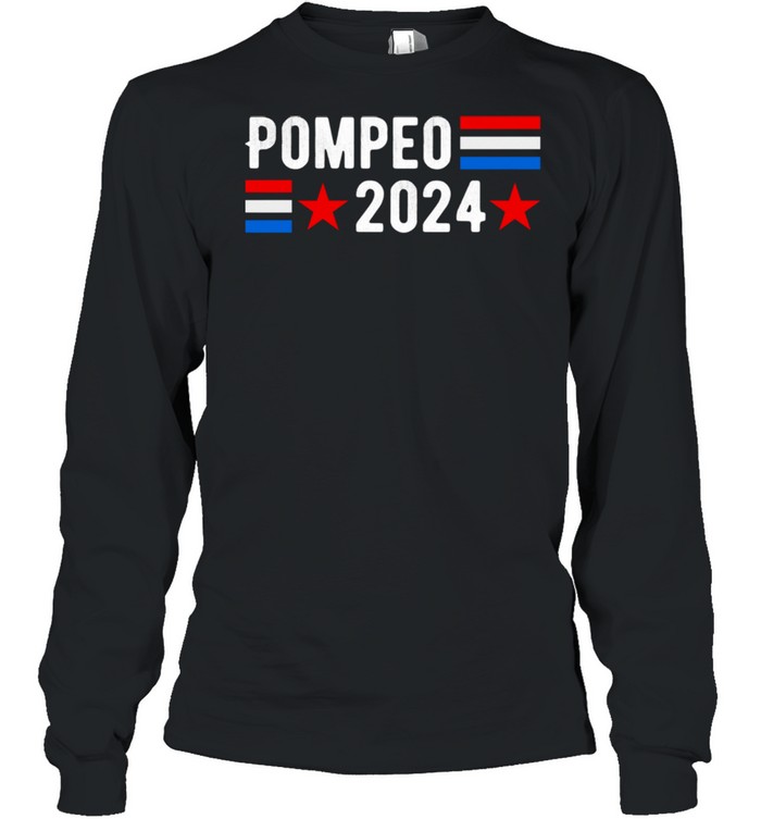 Mike Pompeo For President 2024  Long Sleeved T-shirt