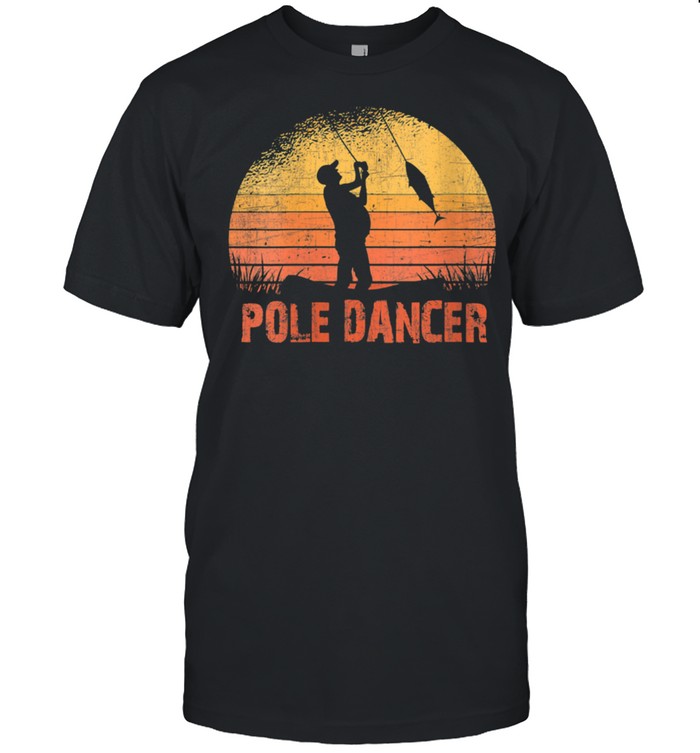 Pole Dancer Fishing  Classic Men's T-shirt