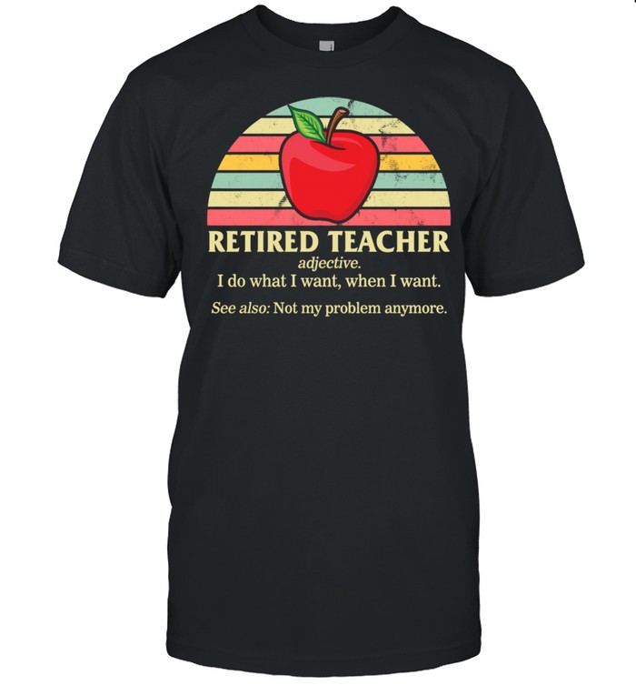 Retired Teacher Vintage Do What I Want When I Want Grandma  Classic Men's T-shirt
