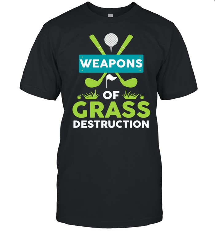 Weapons Of Grass Destruction Golfing Pun Joke Golfing  Classic Men's T-shirt