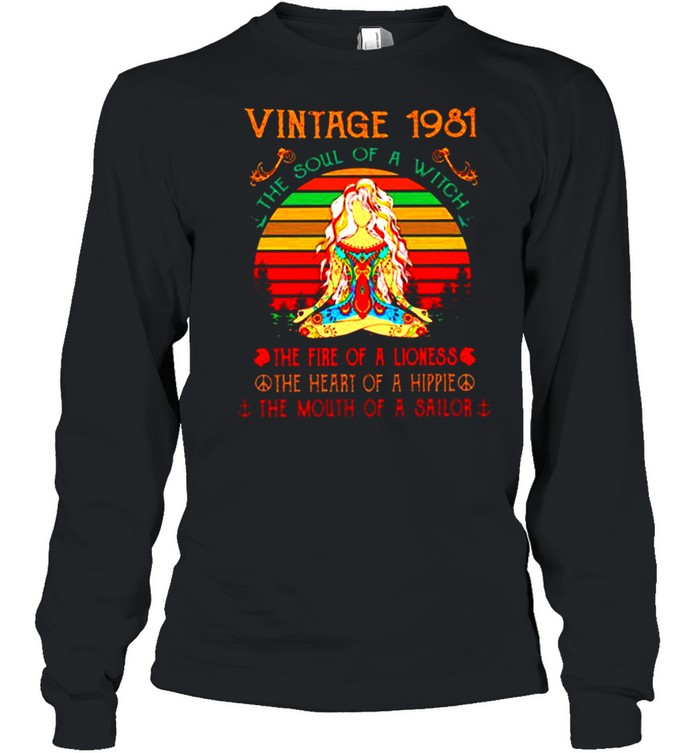 Yoga Vintage 1981 The Fire Of A Lioness The Heart Of A Hippie The Mouth Of A Sailor Sunset Long Sleeved T-shirt