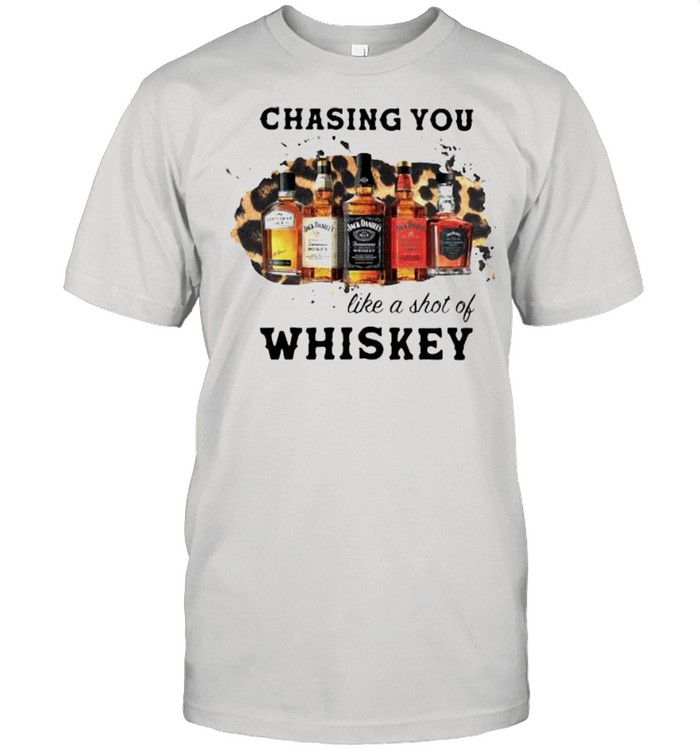 Chasing You Like A Shot Of Whiskey Wine Classic Men's T-shirt