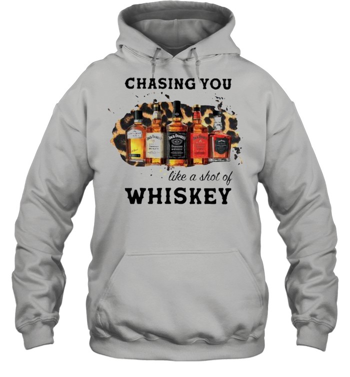 Chasing You Like A Shot Of Whiskey Wine Unisex Hoodie