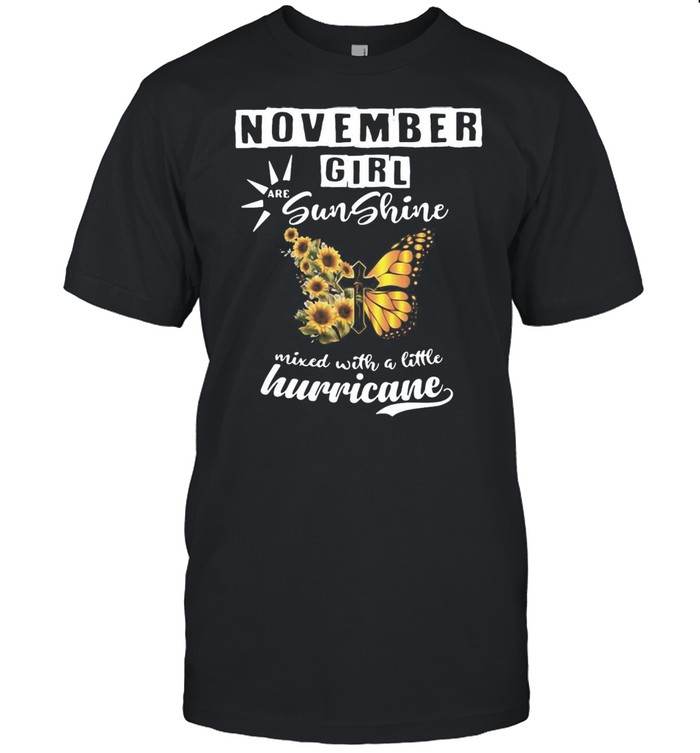 Jesus Butterfly November Girl Are Sunshine Mixed With A Little Hurricane T-shirt Classic Men's T-shirt