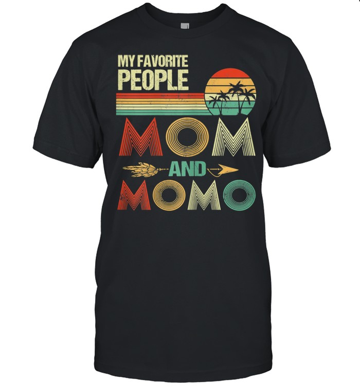My Favorite People Call Me Mom And Momo Mother’s Day shirt