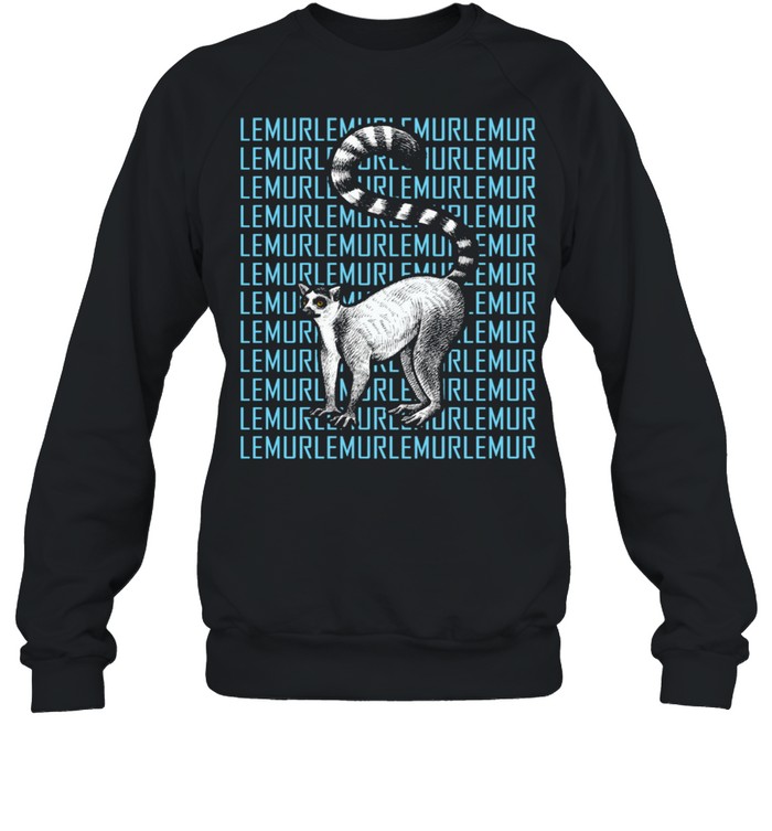 Ring Tailed Lemur shirt Unisex Sweatshirt