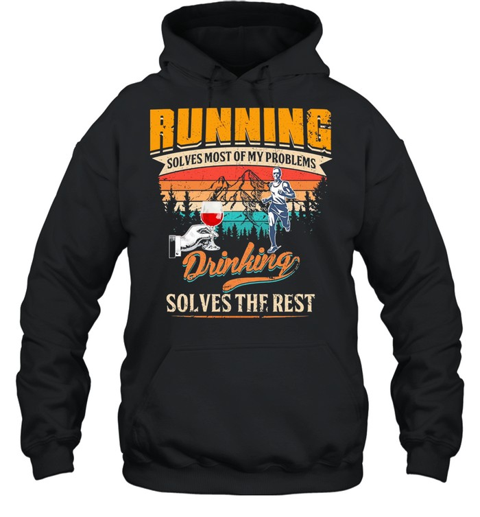Running solves most of my problems drinking solves the best vintage shirt Unisex Hoodie