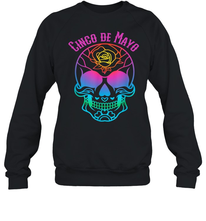 Sugar Skull Cinco de Mayo Colorful Skull shirt Unisex Sweatshirt