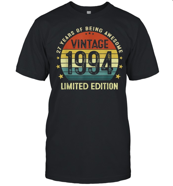Vintage 1994 Limited Edition 27 Years Old 27th Birthday Shirt