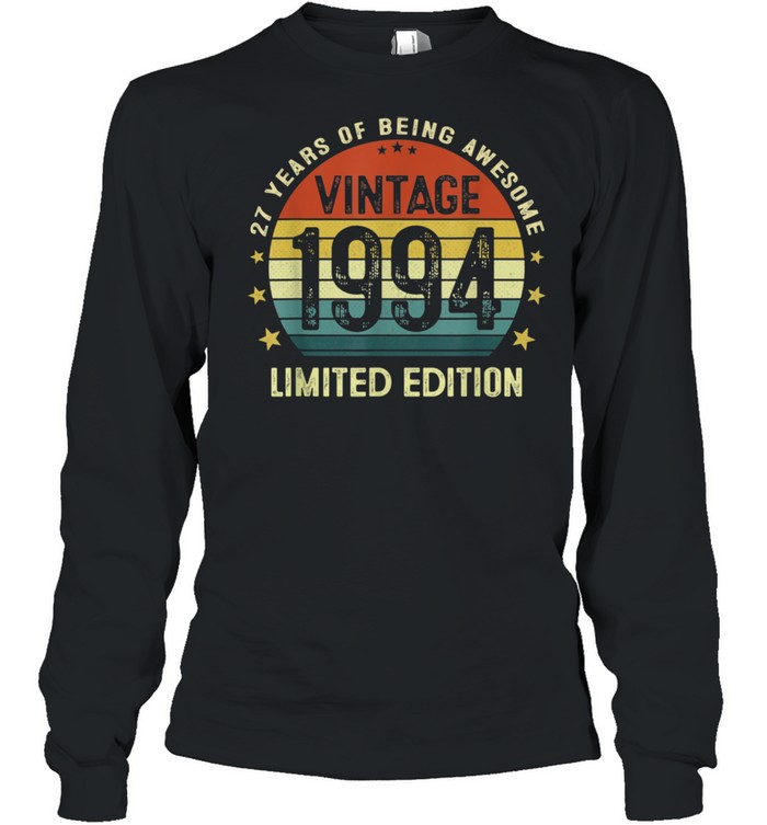 Vintage 1994 Limited Edition 27 Years Old 27th Birthday Long Sleeved T-shirt