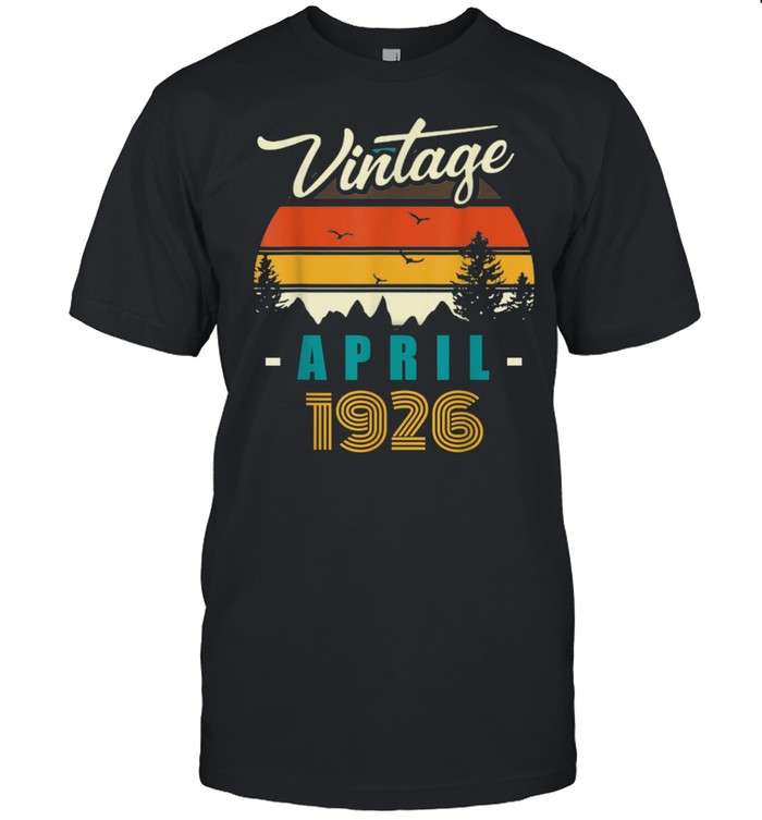 Vintage April 1926 Happy 95rd Birthday 95Years Old shirt