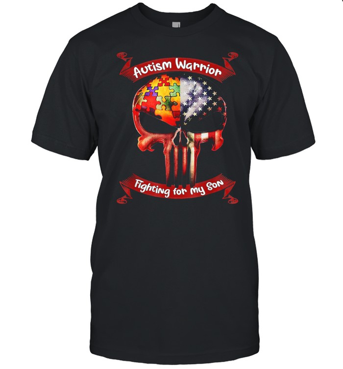 Autism Warrior Fighting For My Son For Mom Dad Parents Shirt