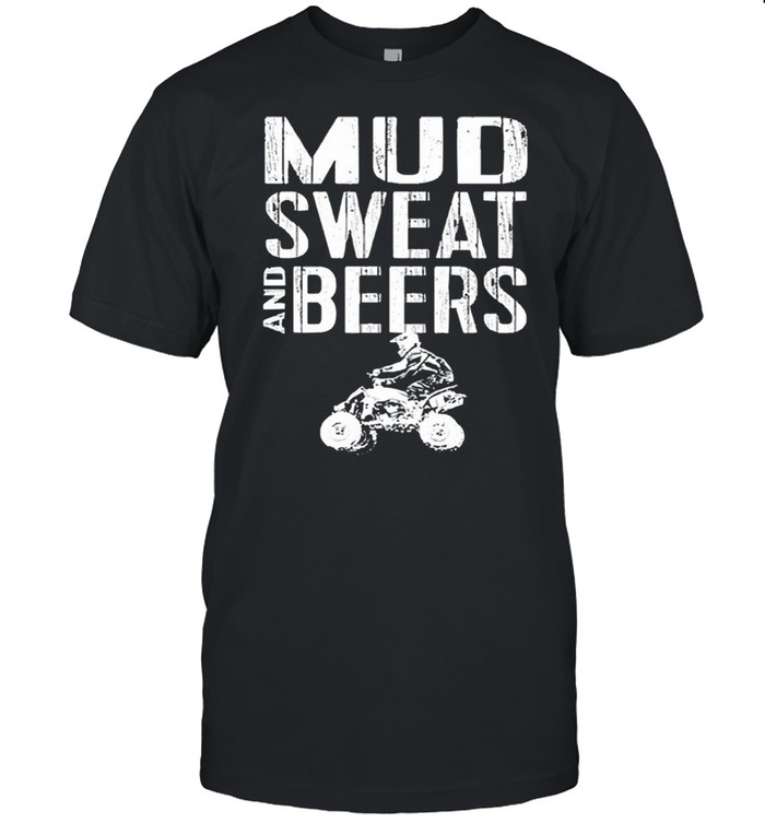 Mud sweat and beers shirt