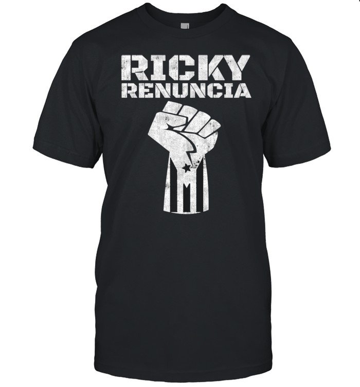 Ricky Renuncia Bandera Negra Puerto Rico shirt