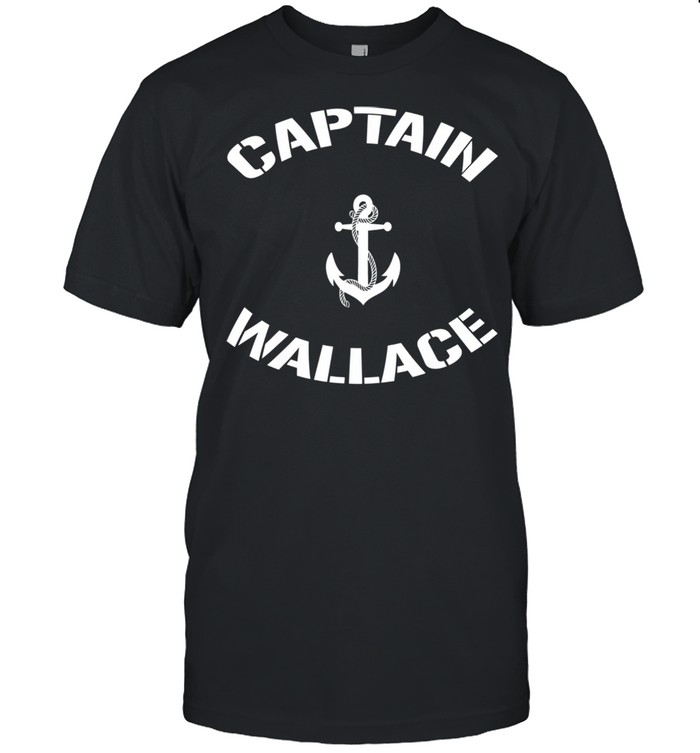 Sailing Boat Captain Wallace Personalized Boating Name shirt
