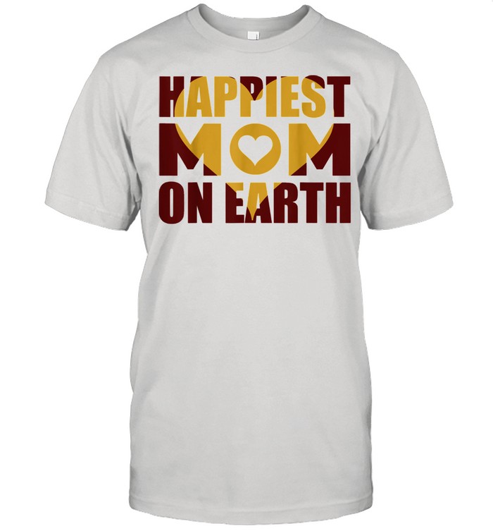 The Happiest Mom In The World 2021 For Mom Shirt